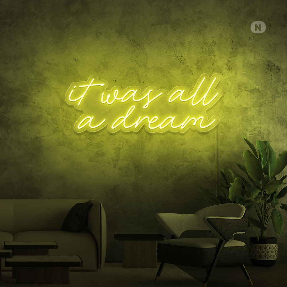 Neon Sign It was all a dream