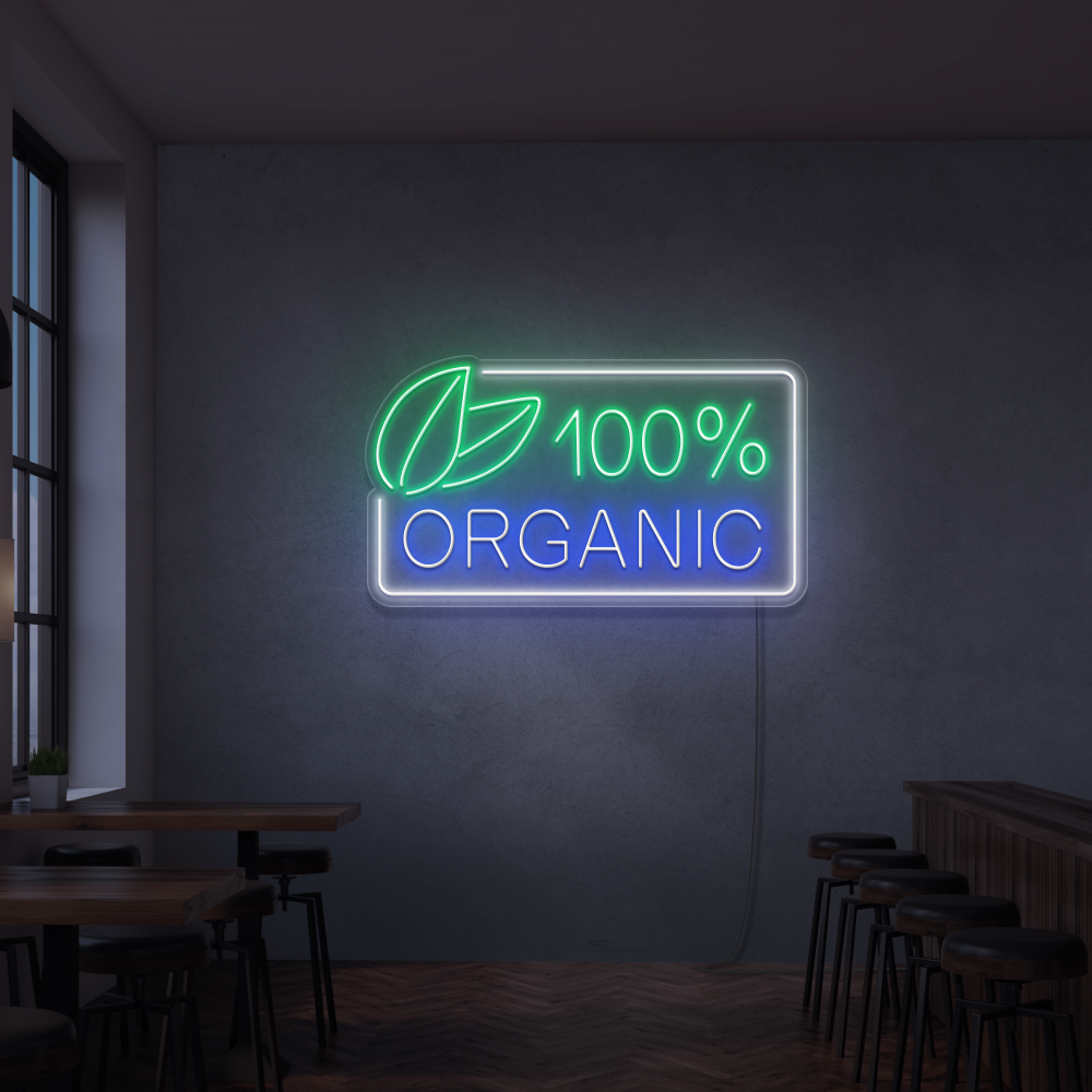 Neon Sign 100% Organic