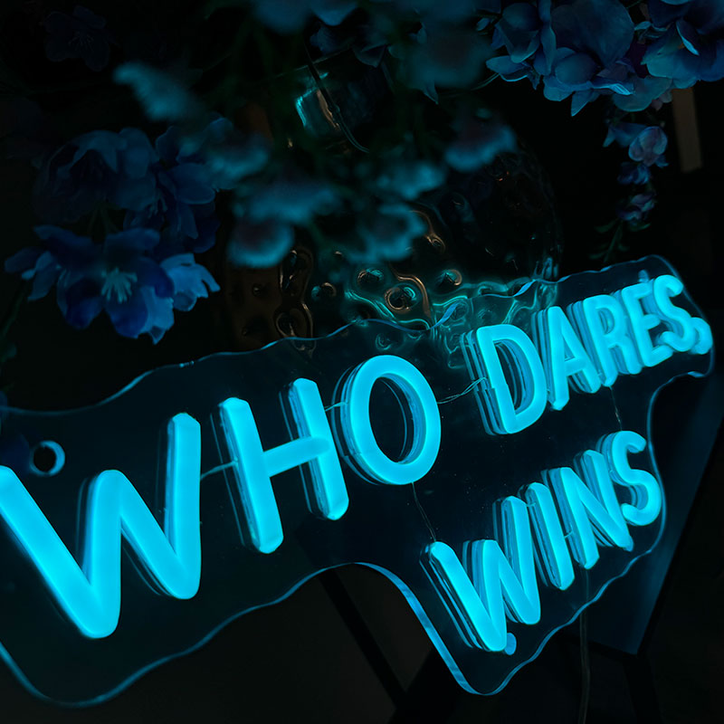 Neon Sign Who Dares, Wins