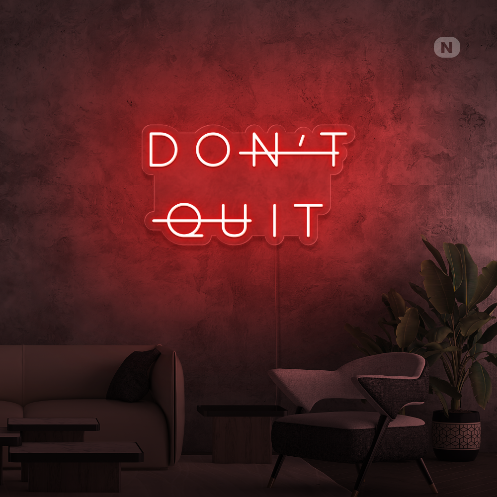 Neon Sign Don't Quit