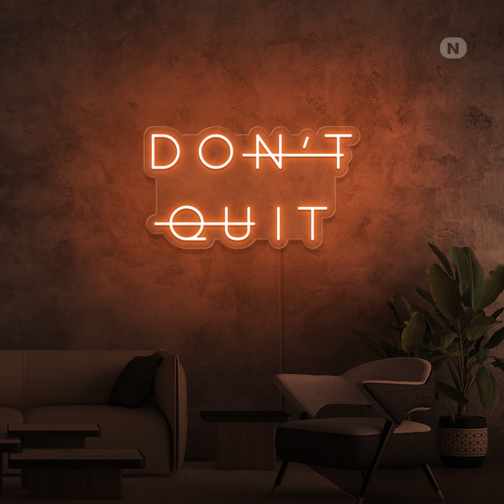 Neon Sign Don't Quit