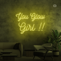 Neon Sign You Glow Girl