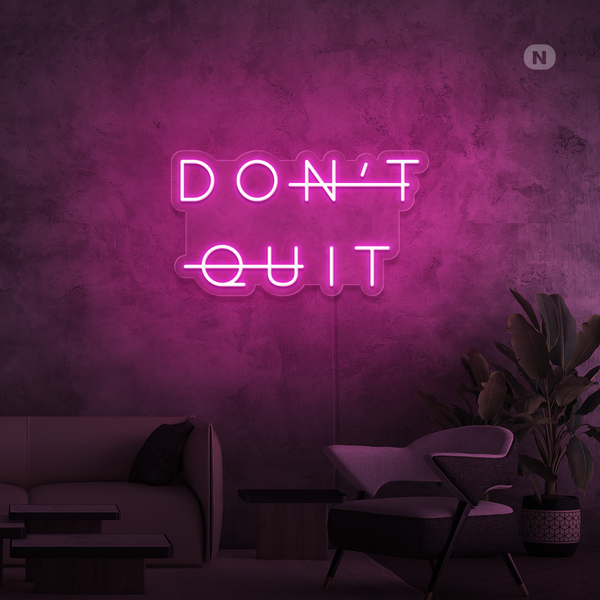 Neon Sign Don't Quit