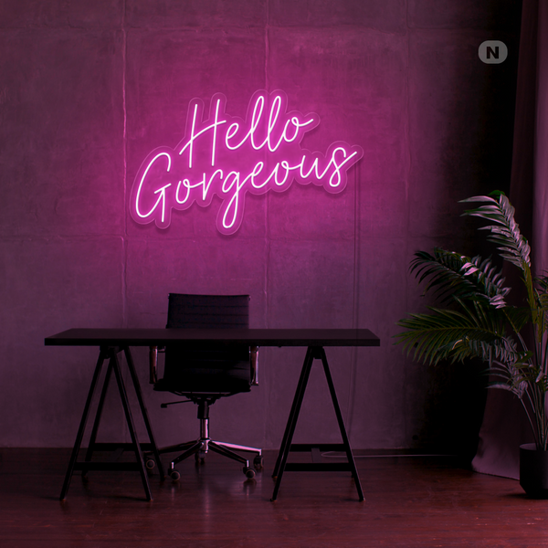Hello Gorgeous Neon Sign
