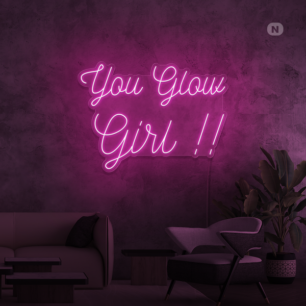 Neon Sign You Glow Girl
