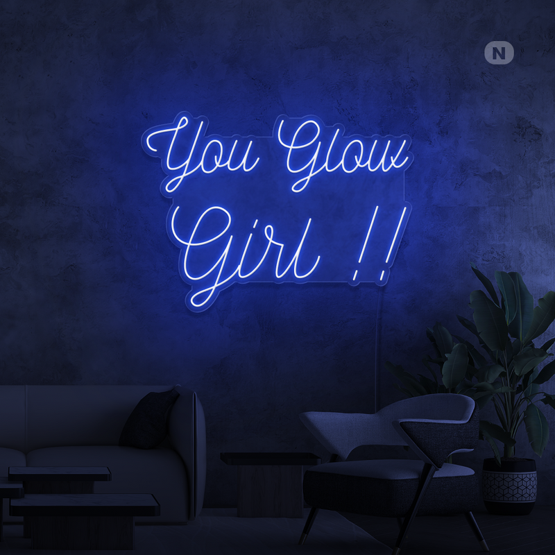 Neon Sign You Glow Girl