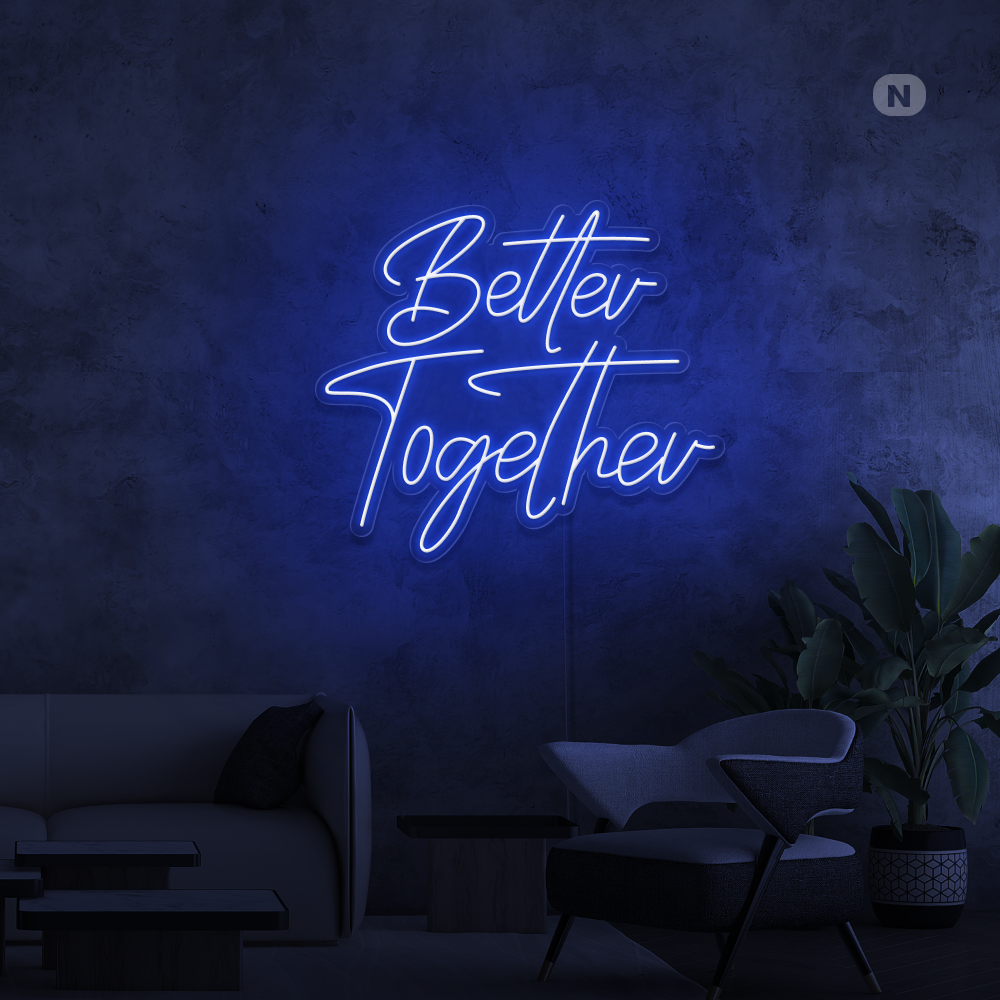 Neon Sign Better Together