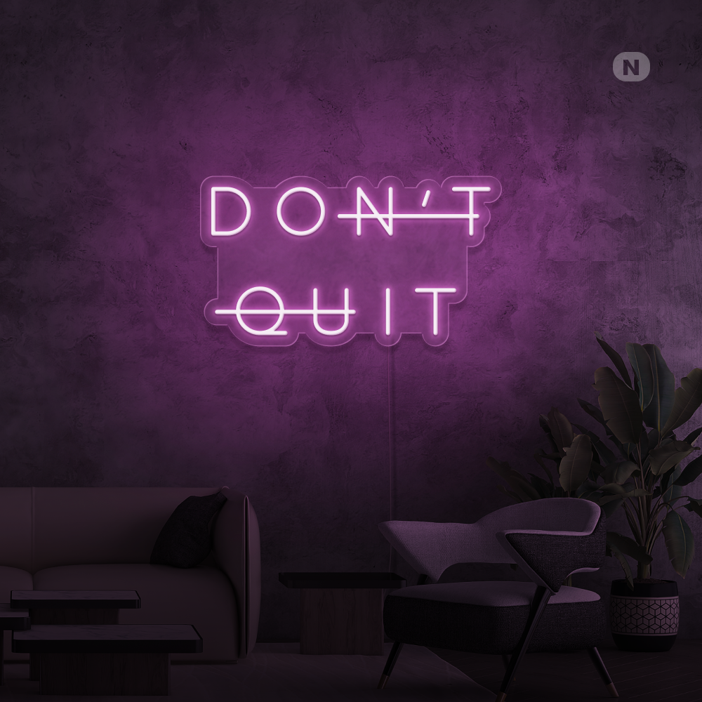 Neon Sign Don't Quit