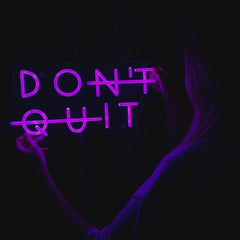 Neon Sign Don't Quit