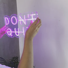 Neon Sign Don't Quit